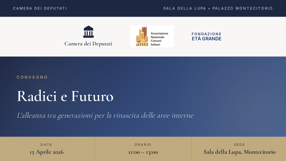 Radici e futuro - L'alleanza tra generazioni per la rinascita delle aree interne